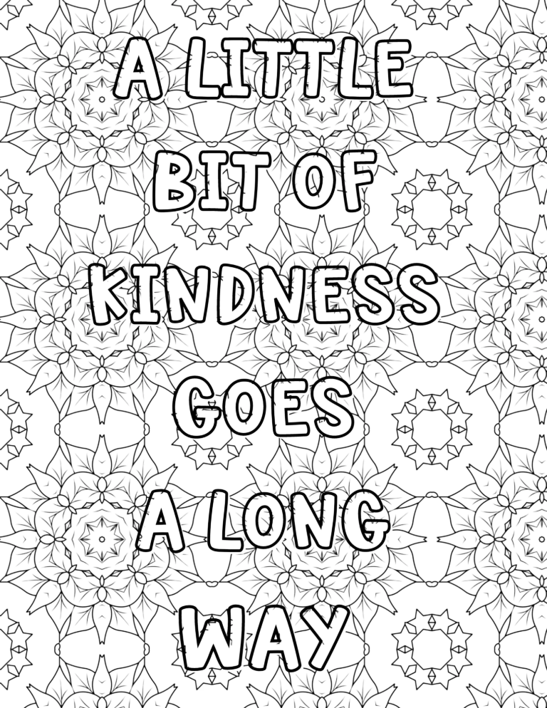 A Little Bit Of Kindness Goes A Long Way Coloring Page